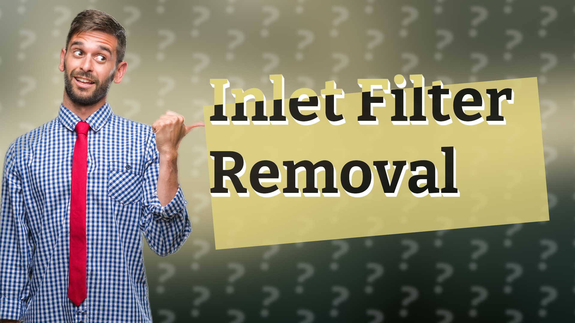 Inlet Filter Removal