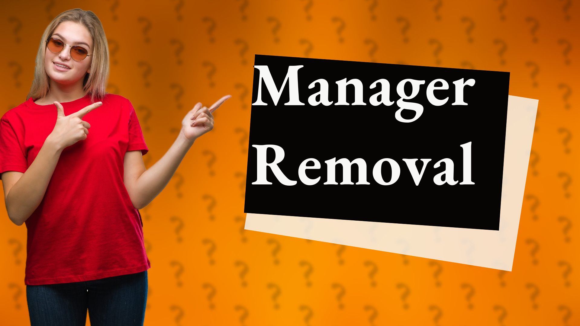 Manager Removal
