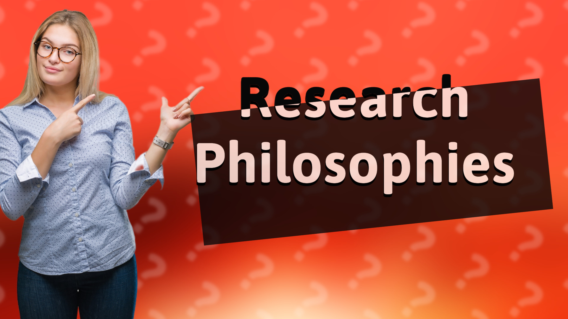 Research Philosophies