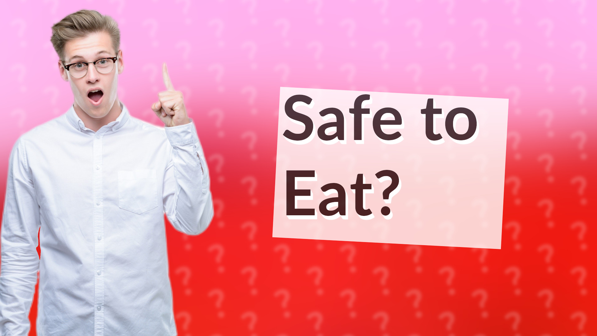 Safe to Eat?