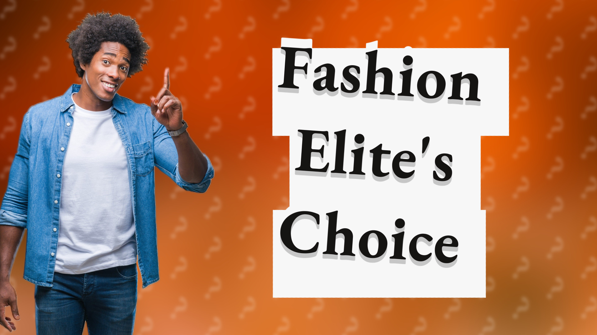 Fashion Elite's Choice