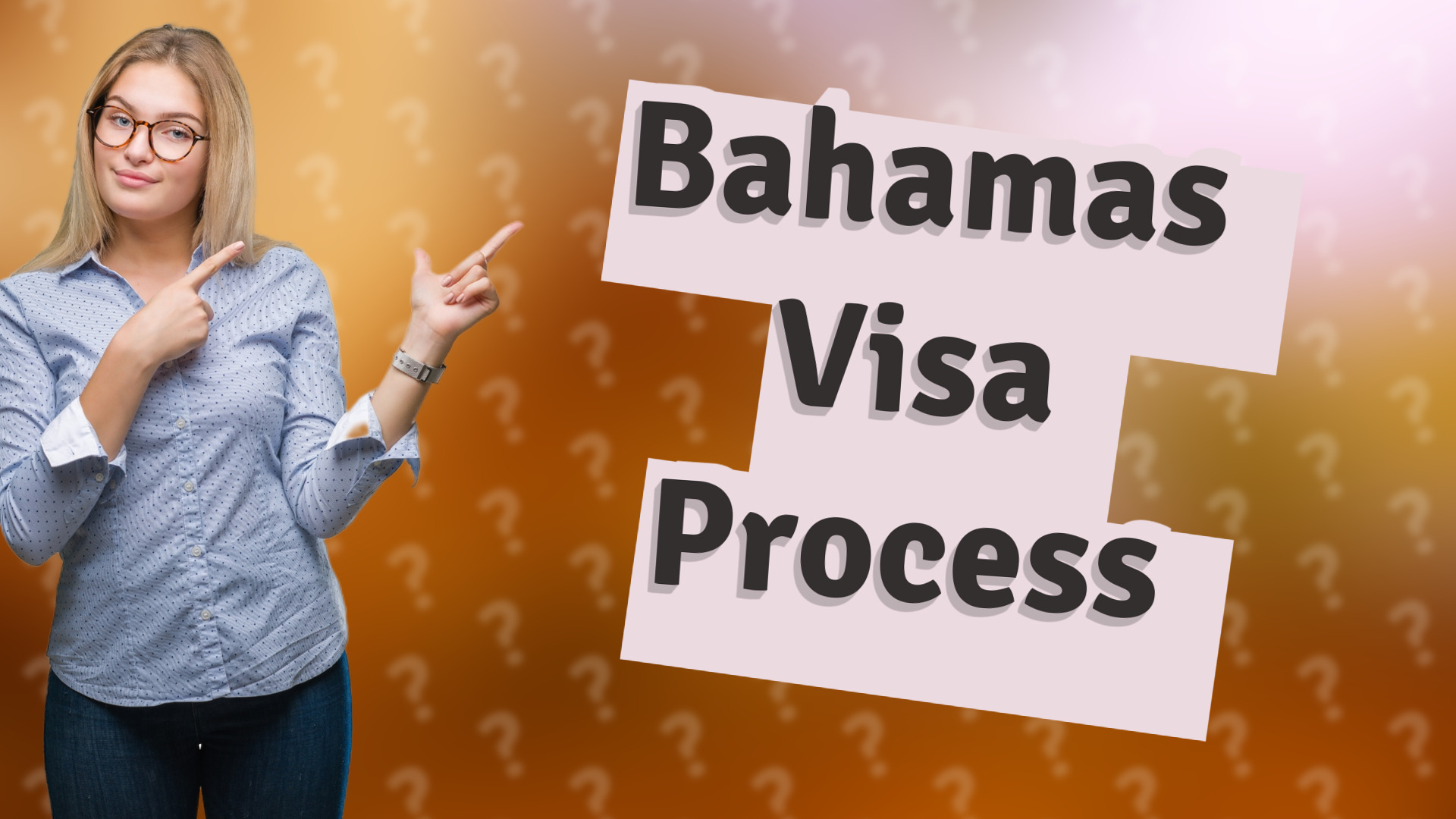 Bahamas Visa Process