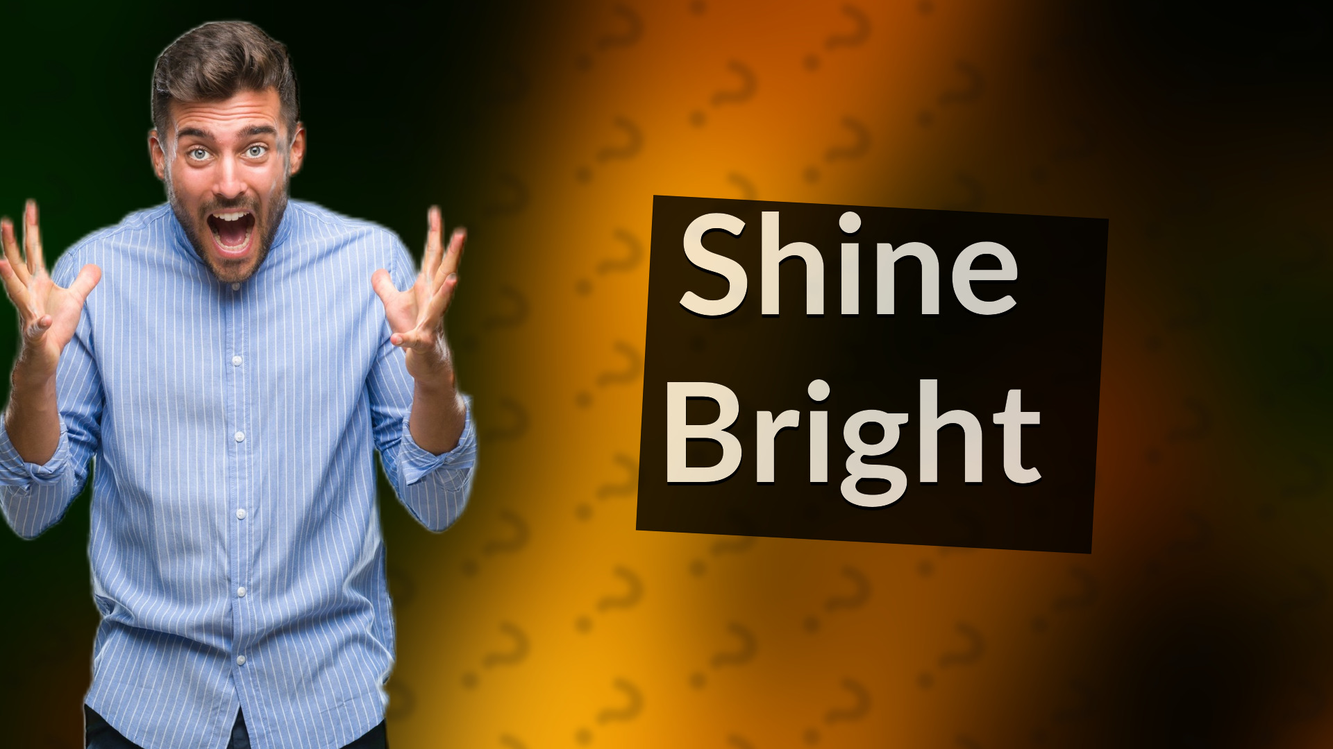 Shine Bright