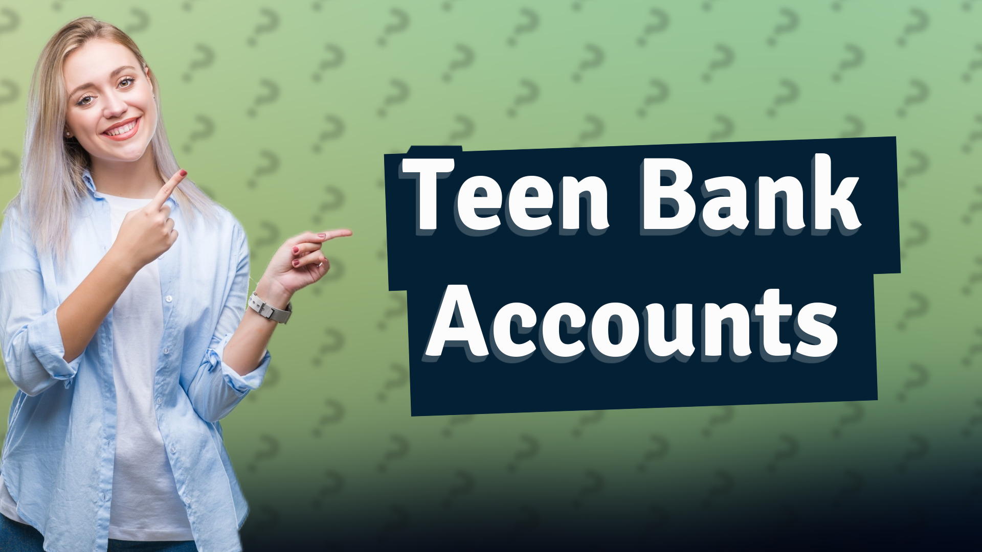 Teen Bank Accounts