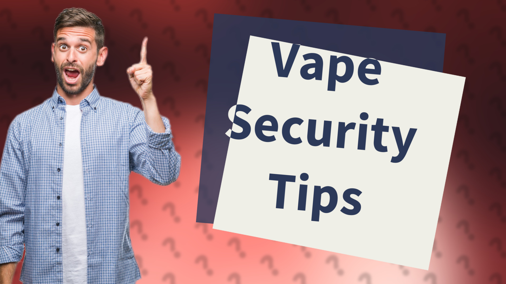 Vape Security Tips