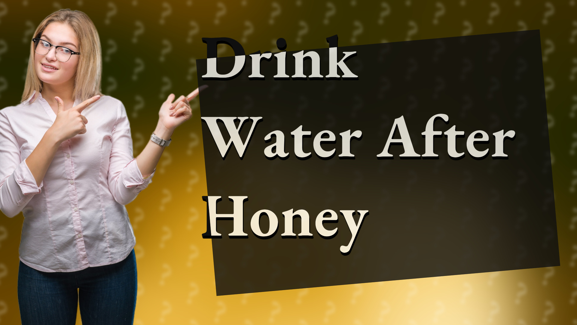 Drink Water After Honey