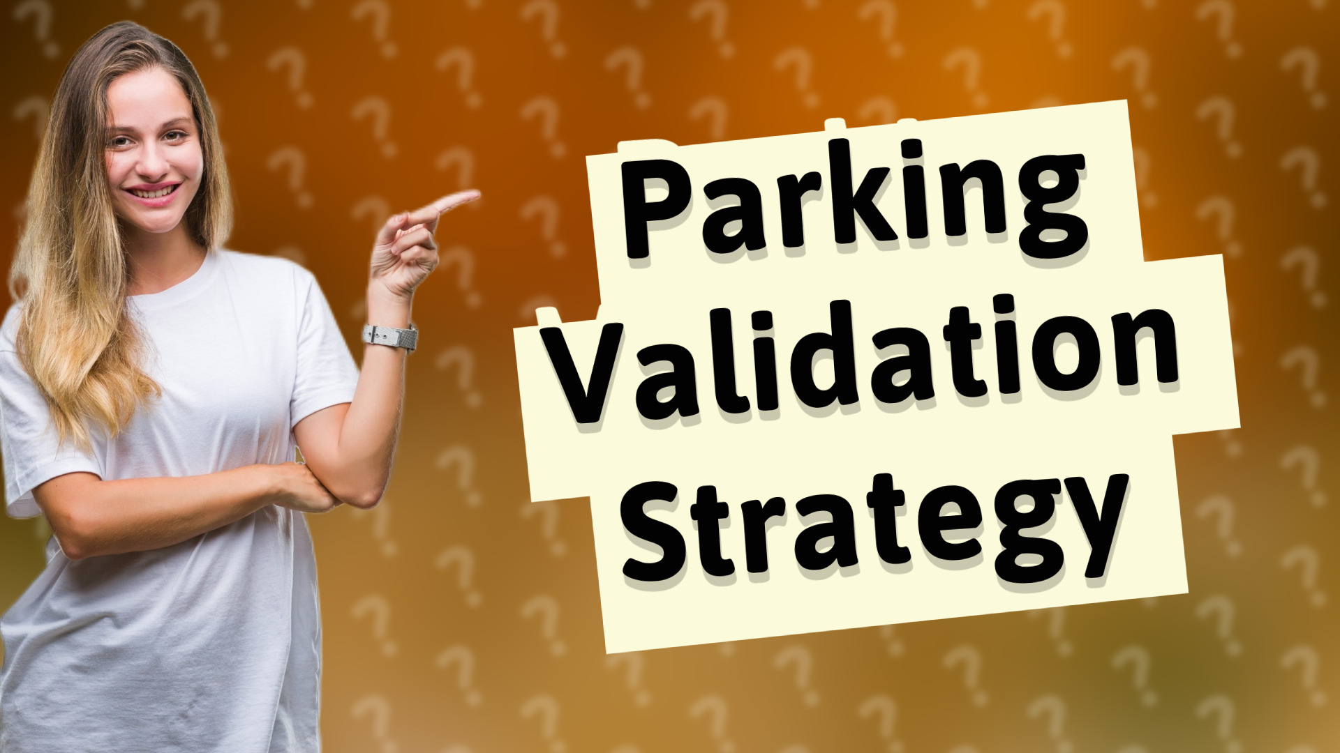 Parking Validation Strategy