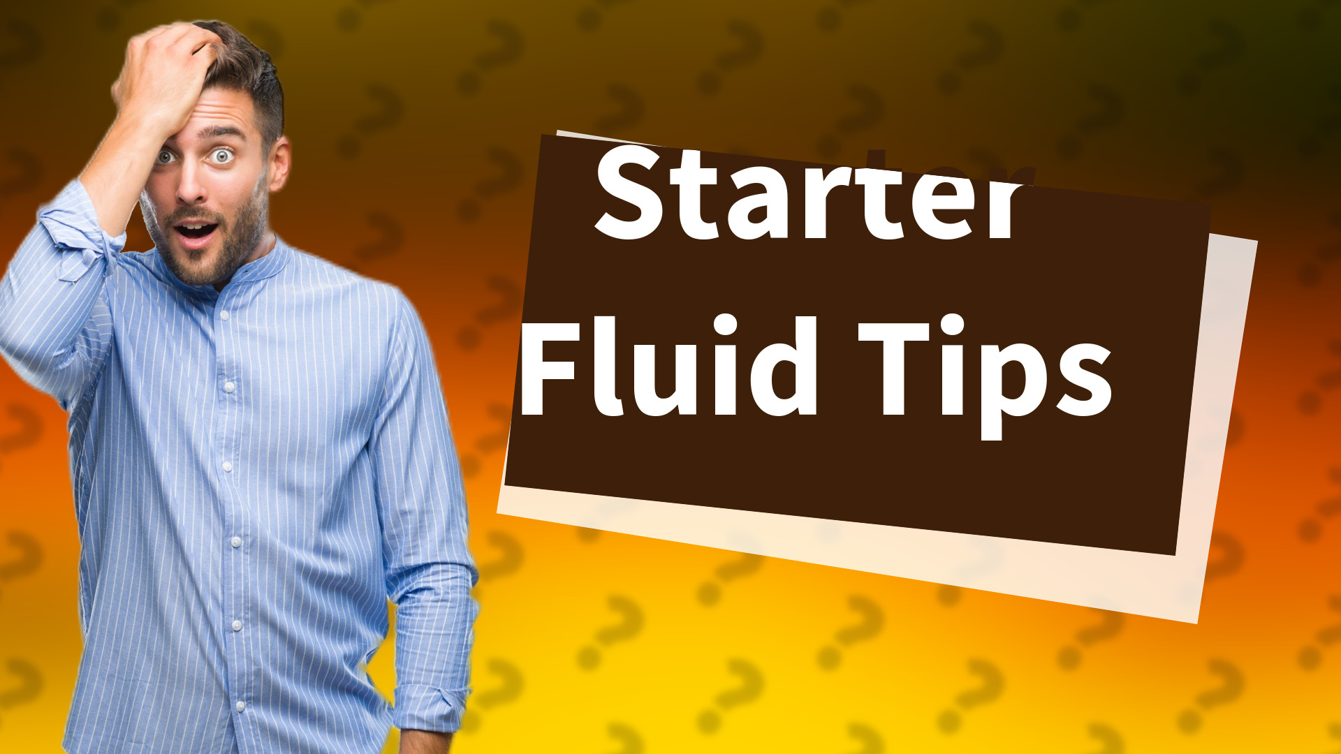 Starter Fluid Tips