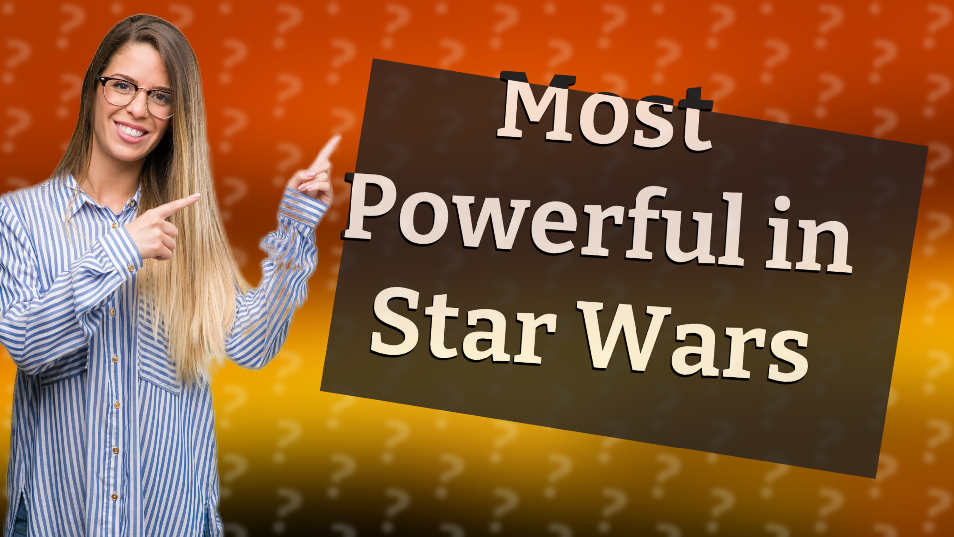 Most Powerful in Star Wars