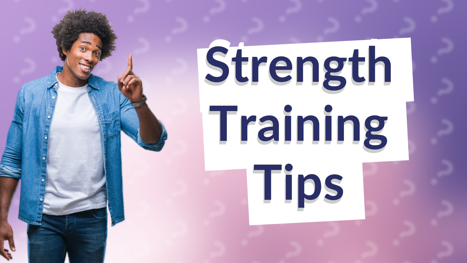 Strength Training Tips