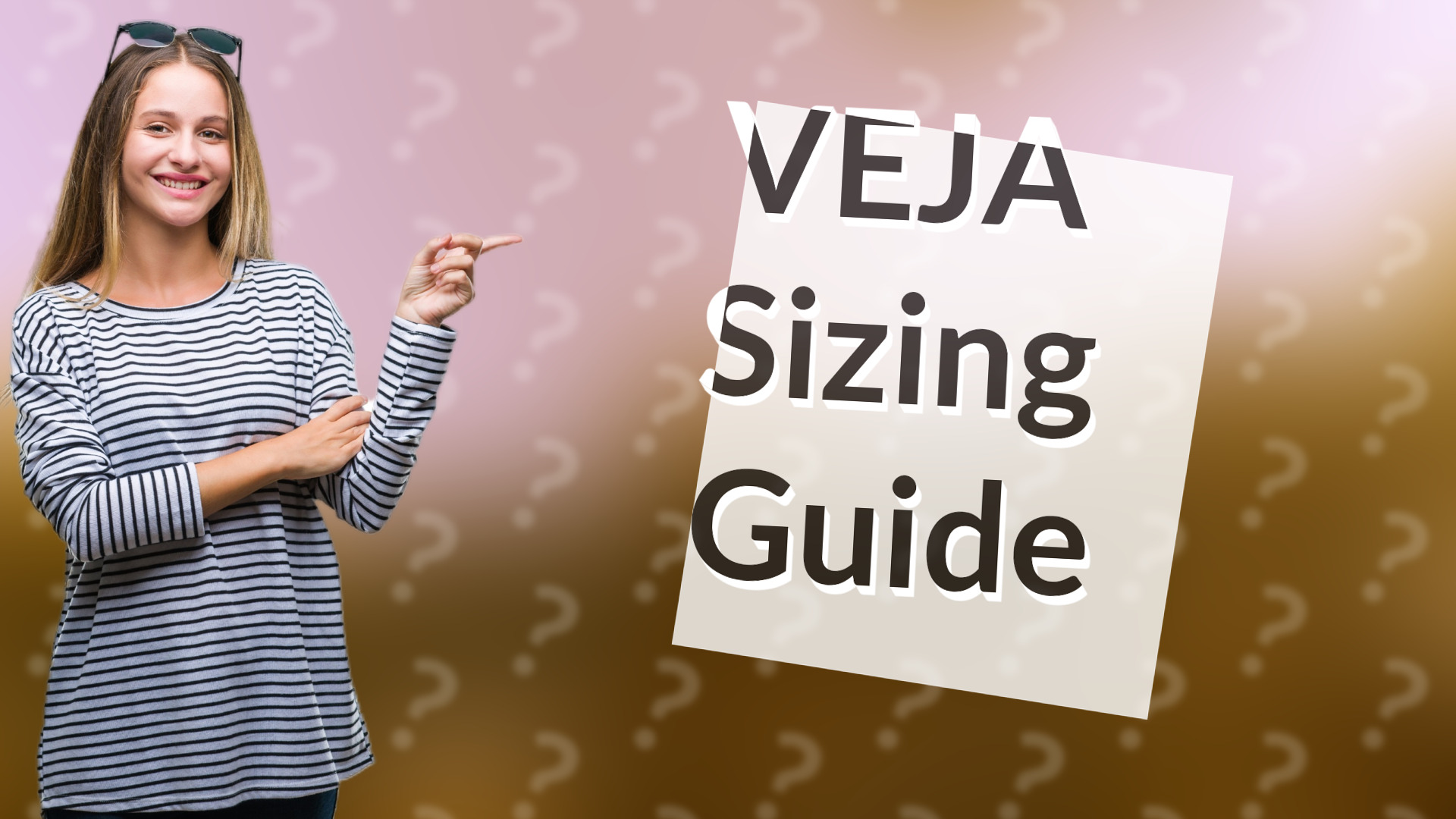 VEJA Sizing Guide