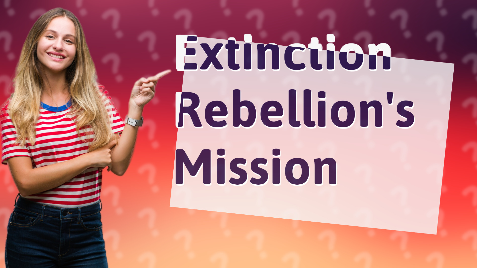 Extinction Rebellion's Mission