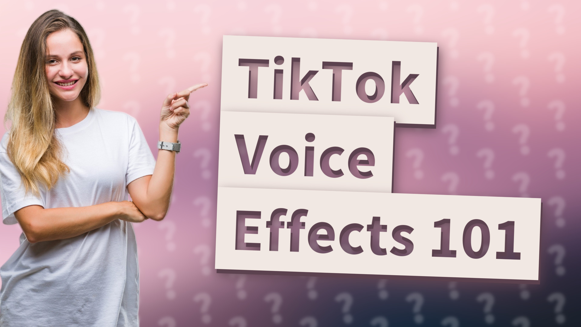 TikTok Voice Effects 101