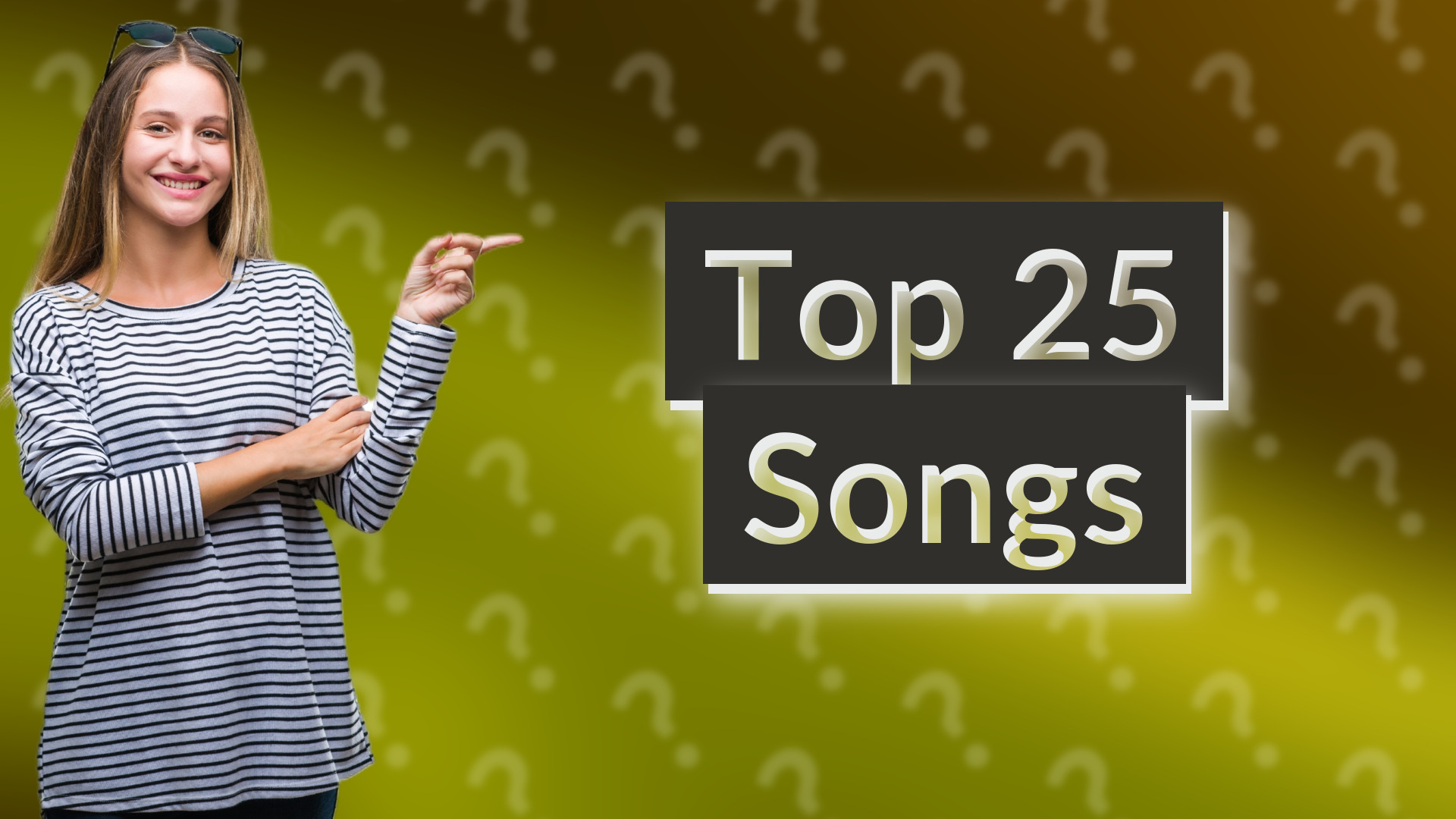 Top 25 Songs