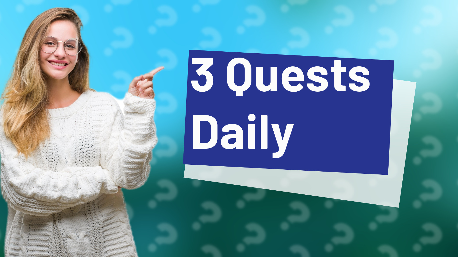 3 Quests Daily