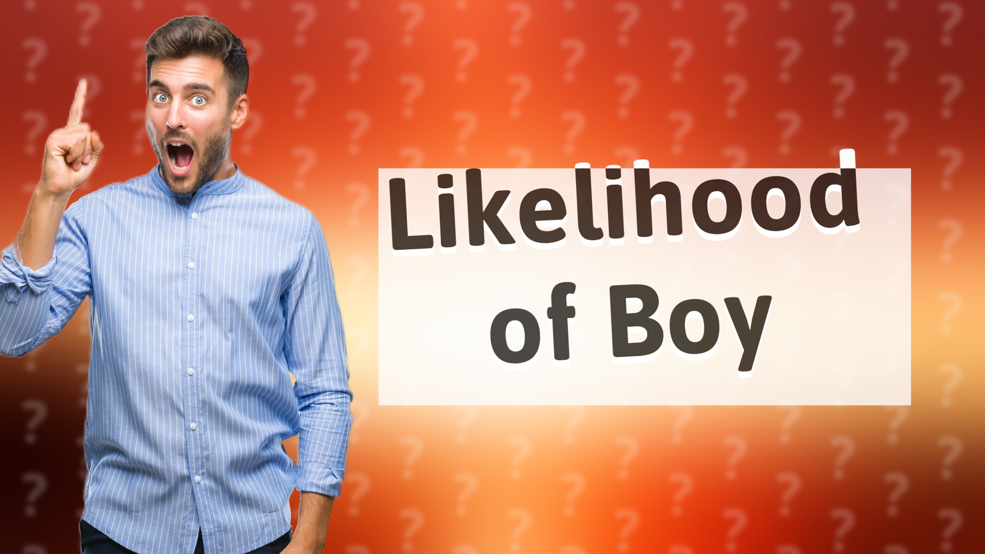 Likelihood of Boy