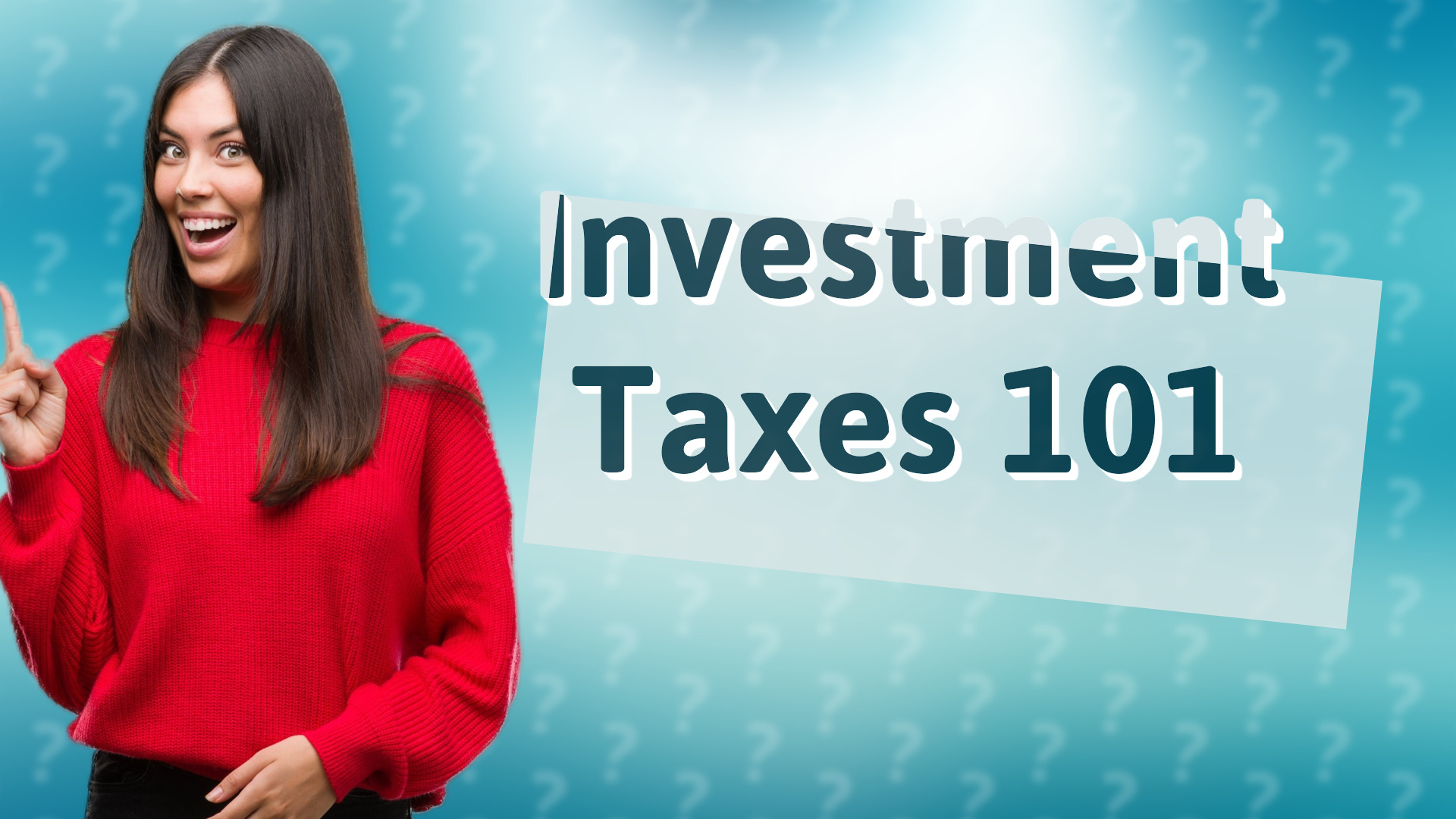 Investment Taxes 101