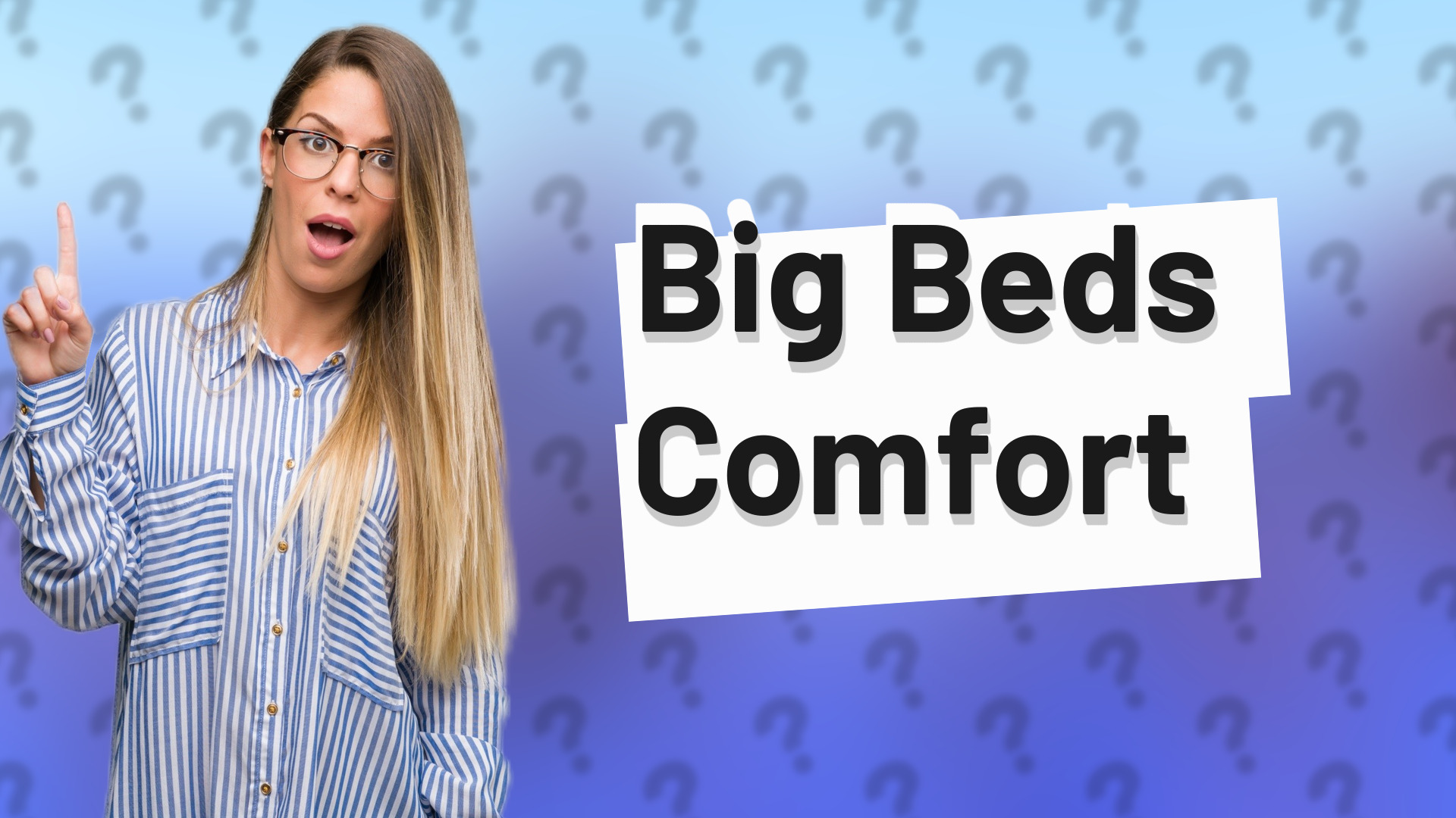 Big Beds Comfort