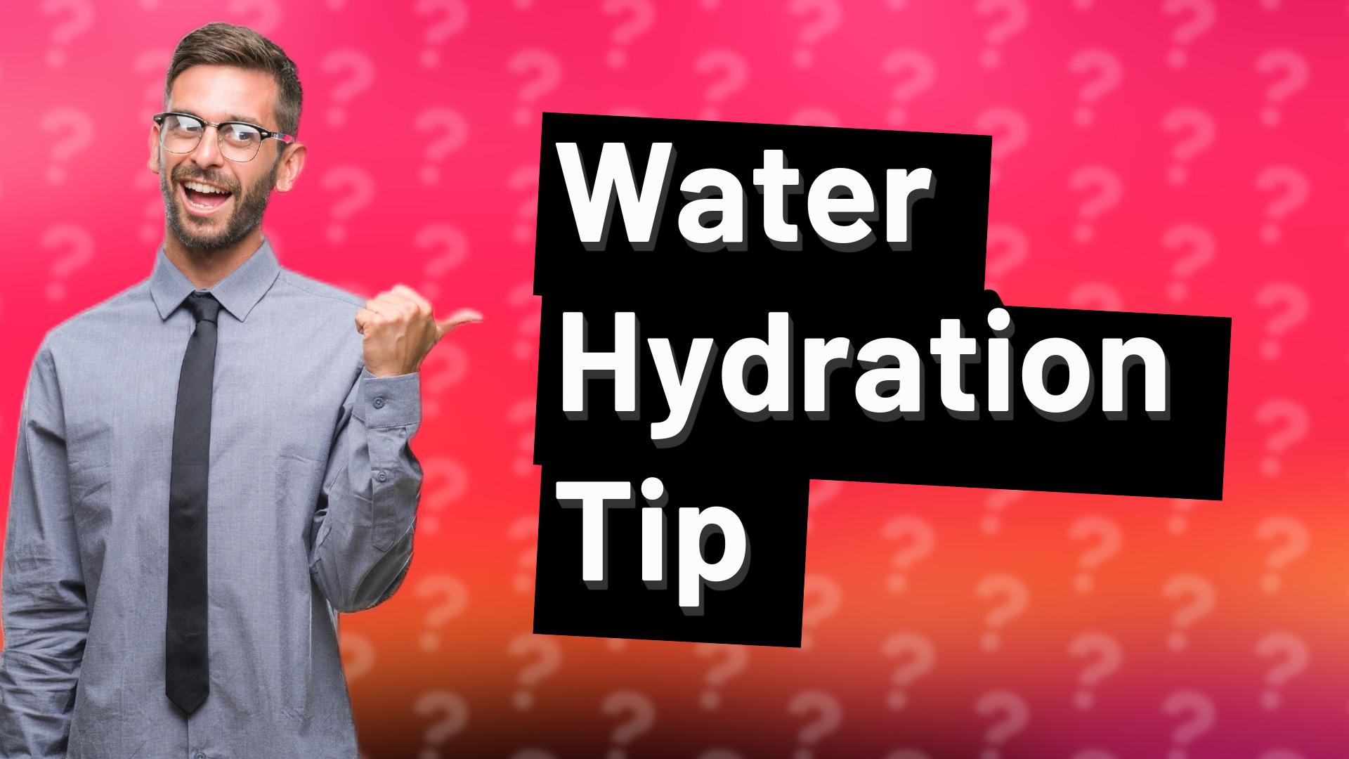 Water Hydration Tip