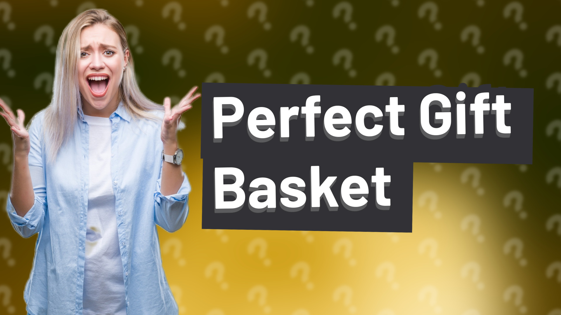 Perfect Gift Basket