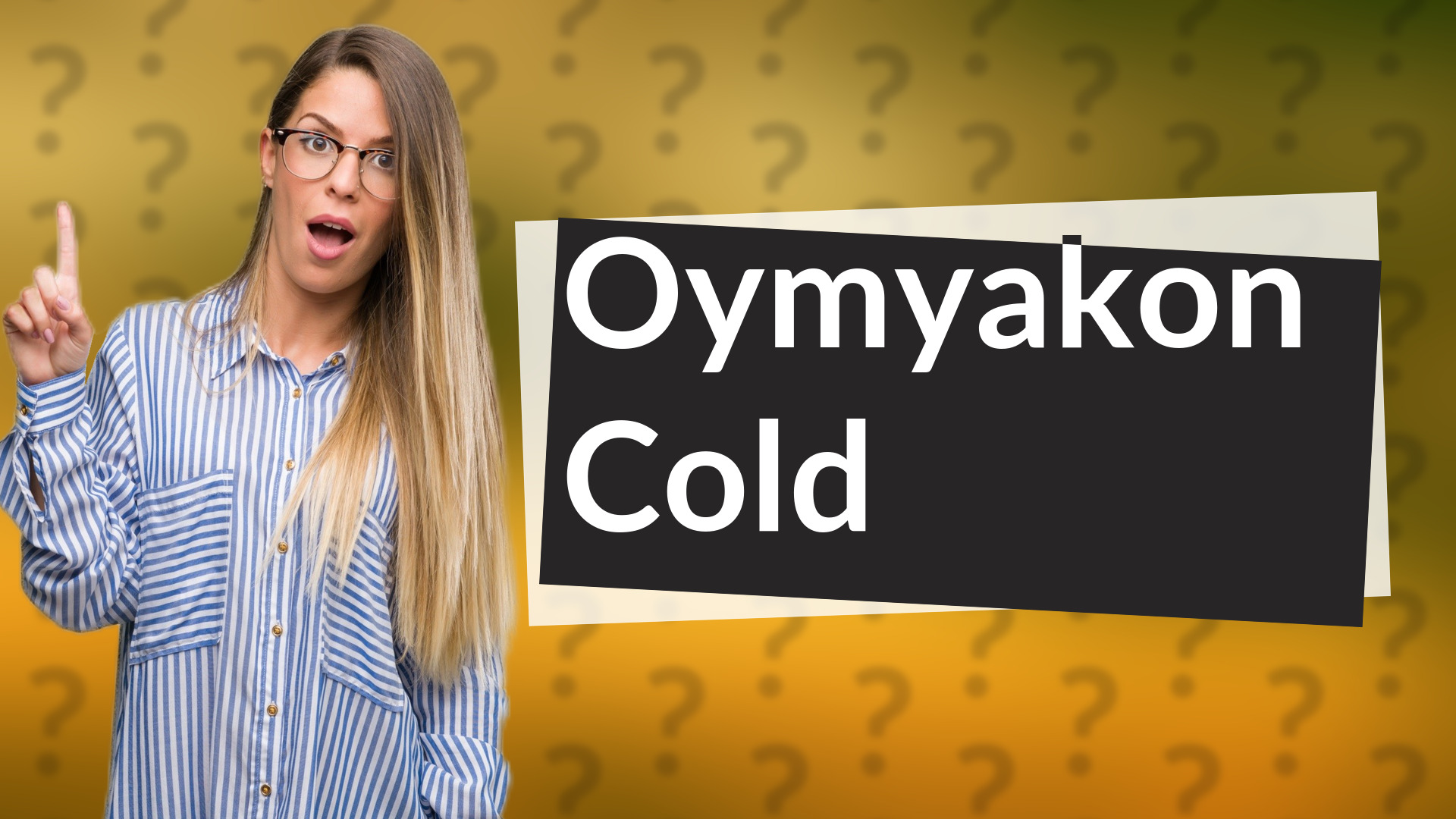 Oymyakon Cold