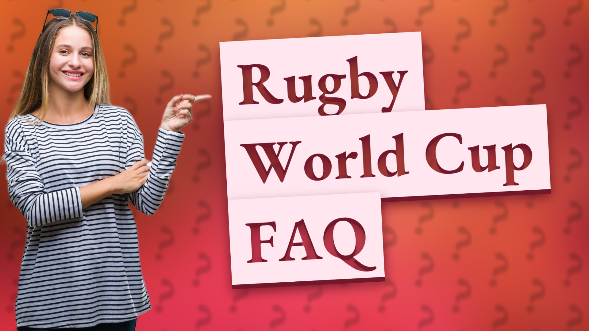 Rugby World Cup FAQ