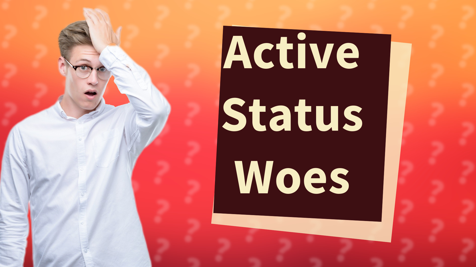Active Status Woes