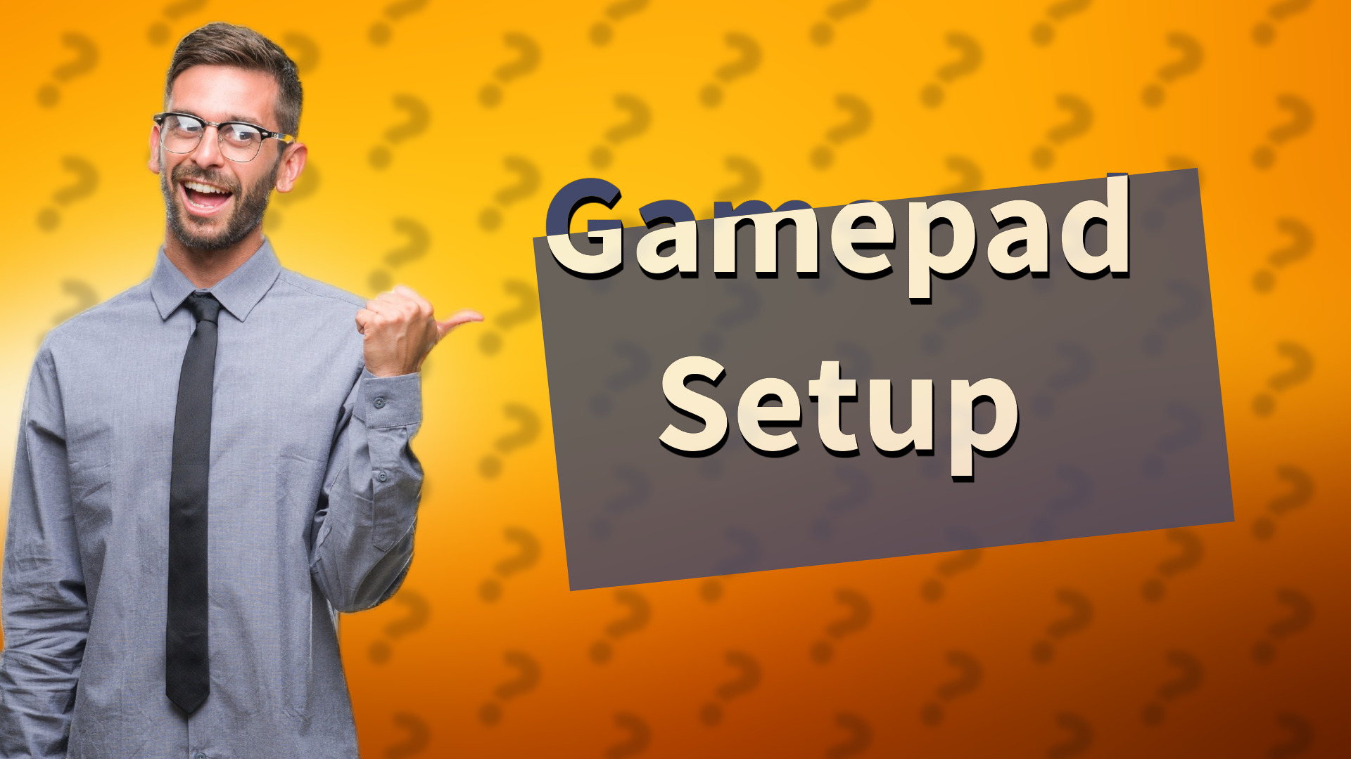 Gamepad Setup