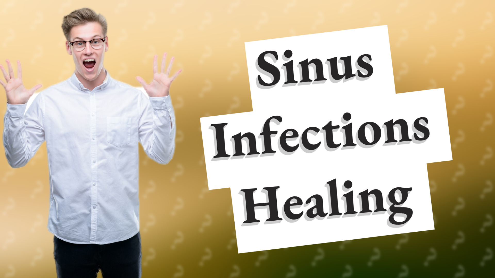 Sinus Infections Healing