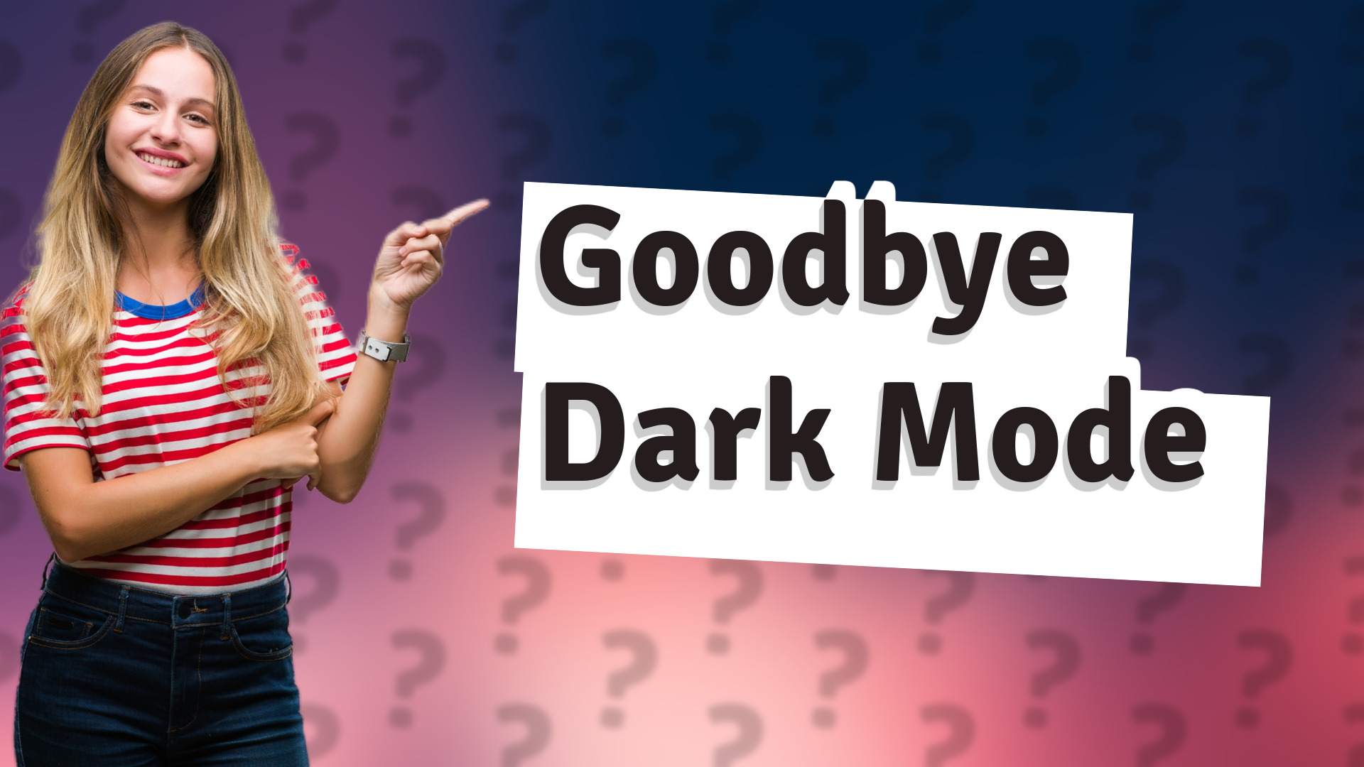 Goodbye Dark Mode