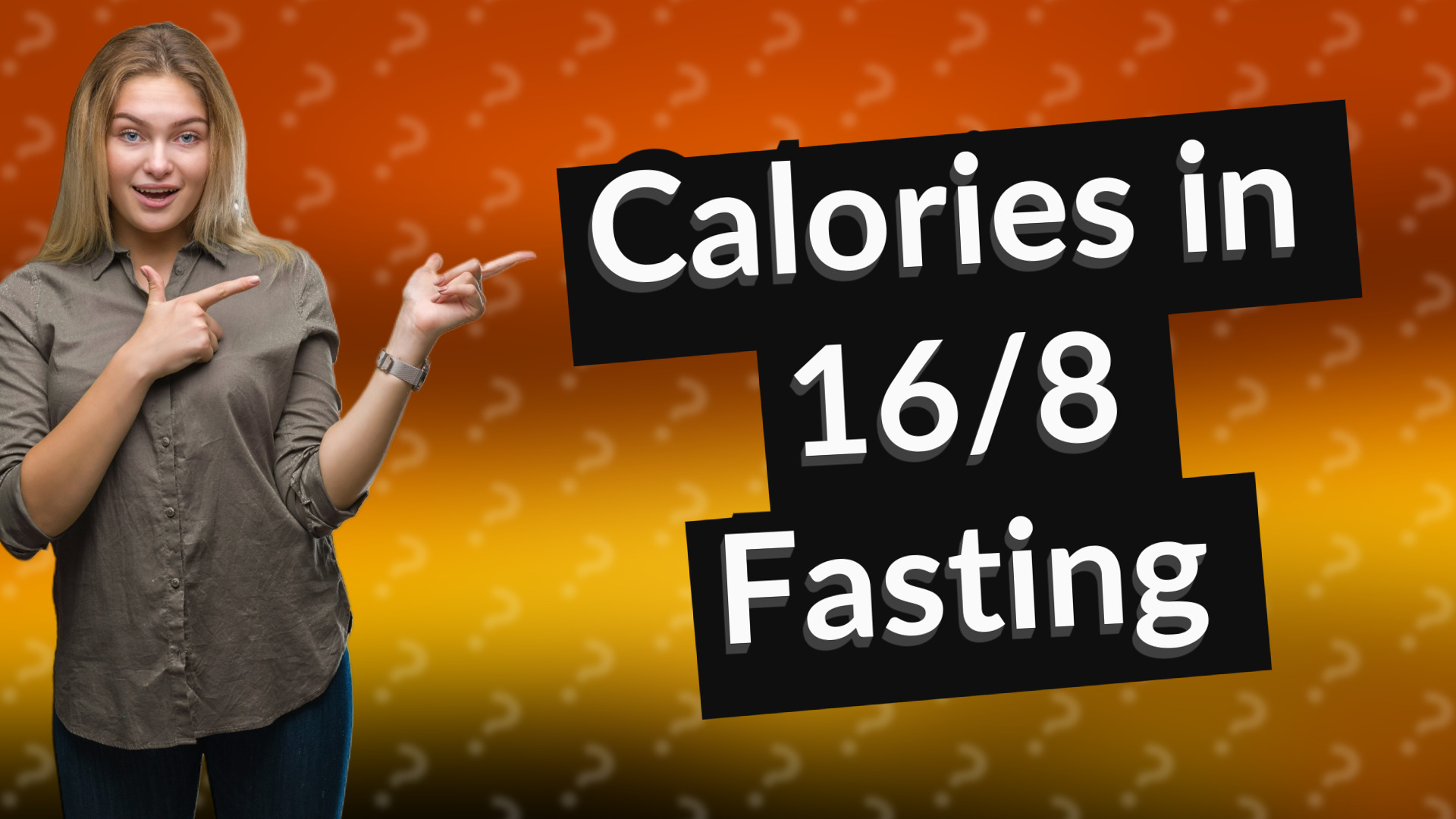 Calories in 16/8 Fasting