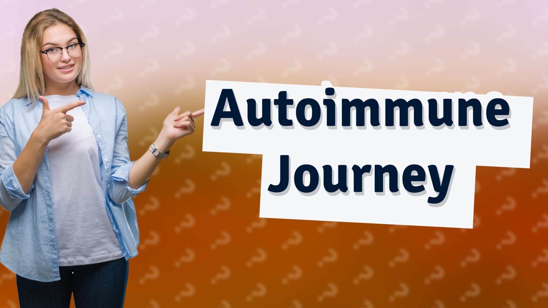 Autoimmune Journey