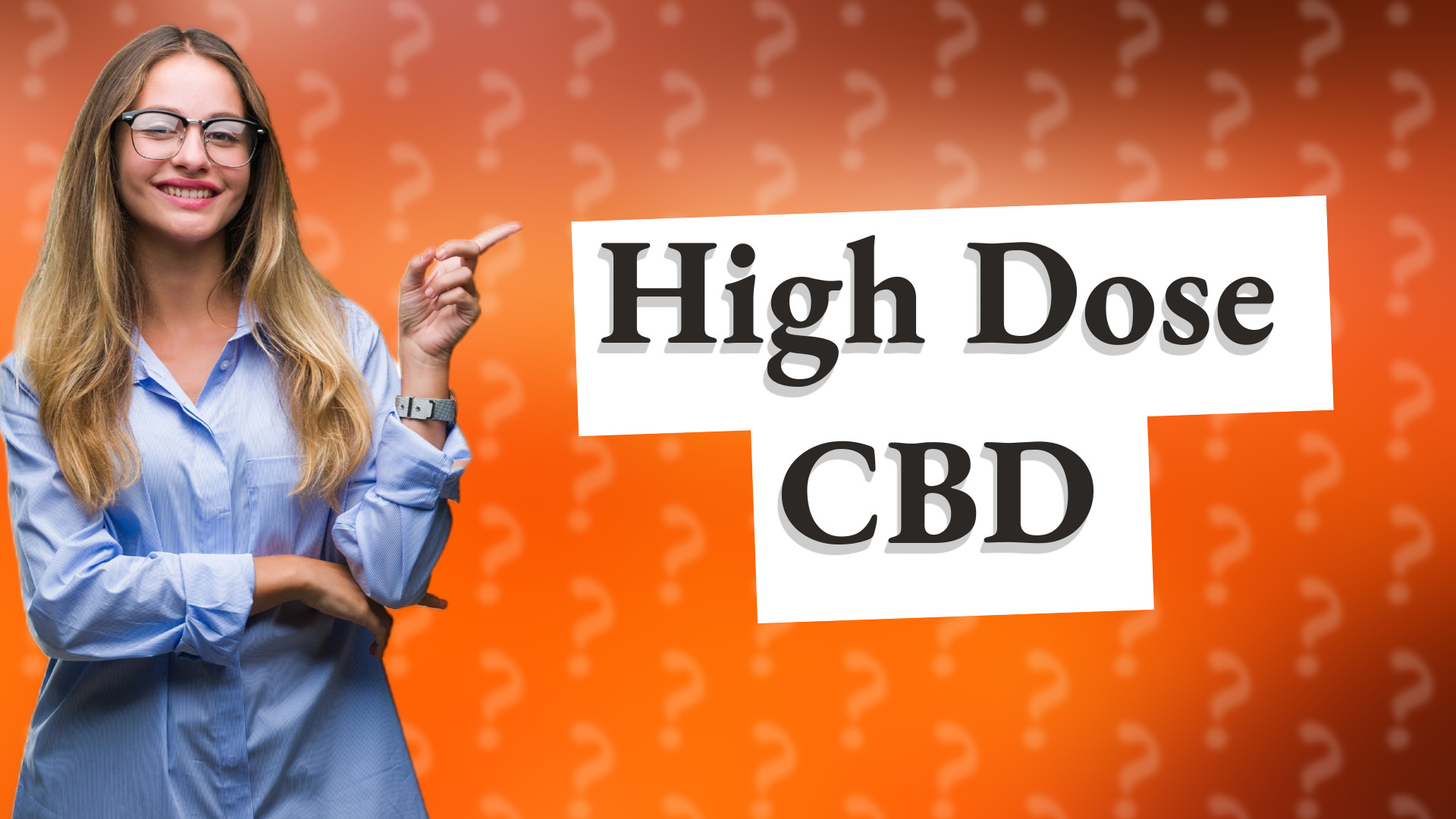 High Dose CBD