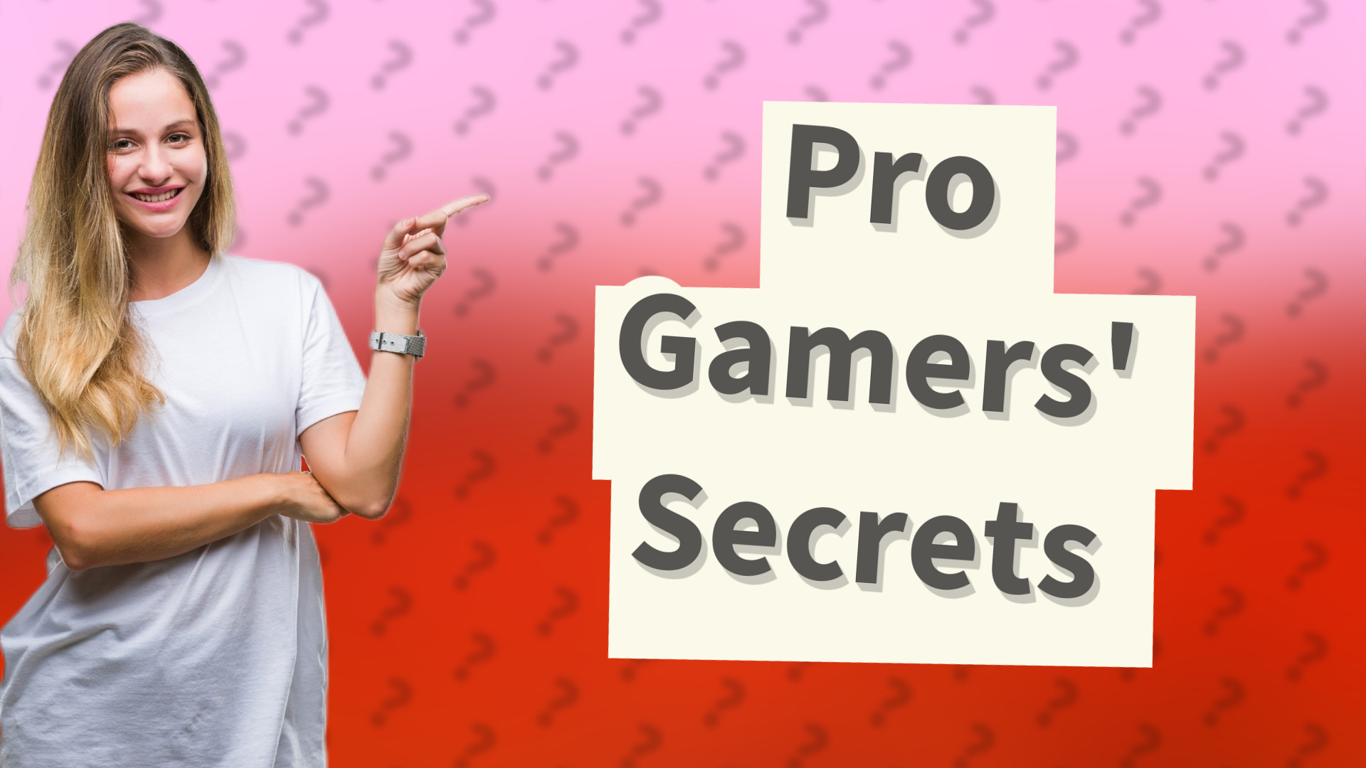 Pro Gamers' Secrets