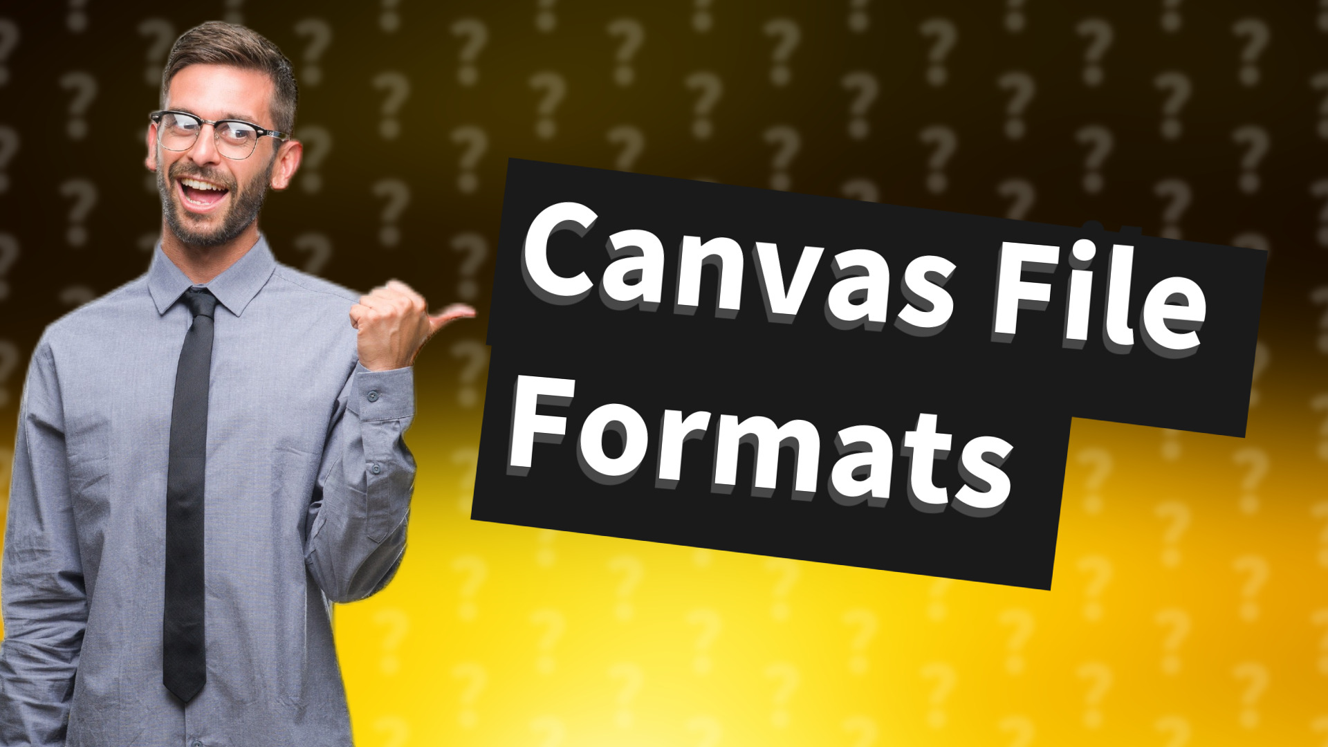 Canvas File Formats