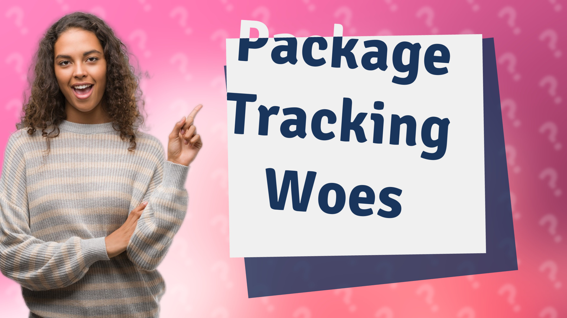 Package Tracking Woes