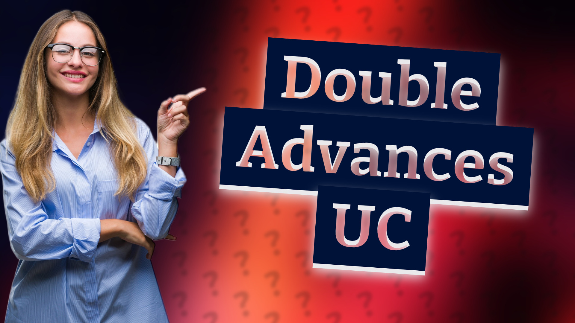 Double Advances UC