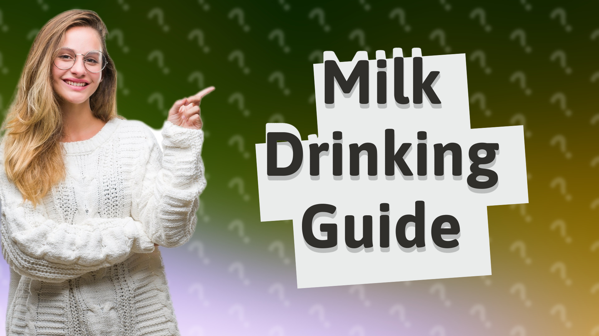 Milk Drinking Guide