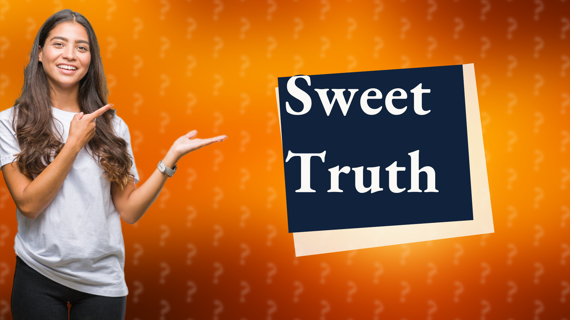 Sweet Truth