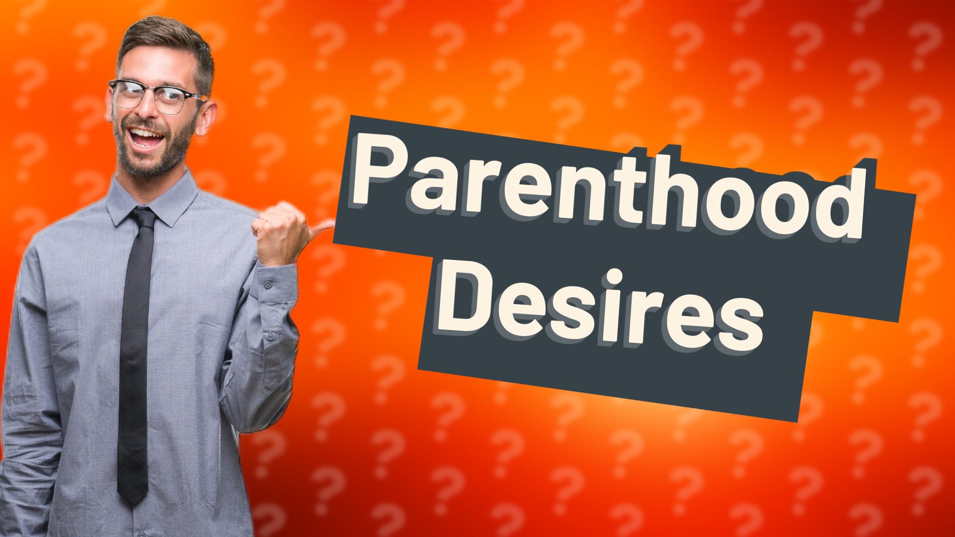 Parenthood Desires