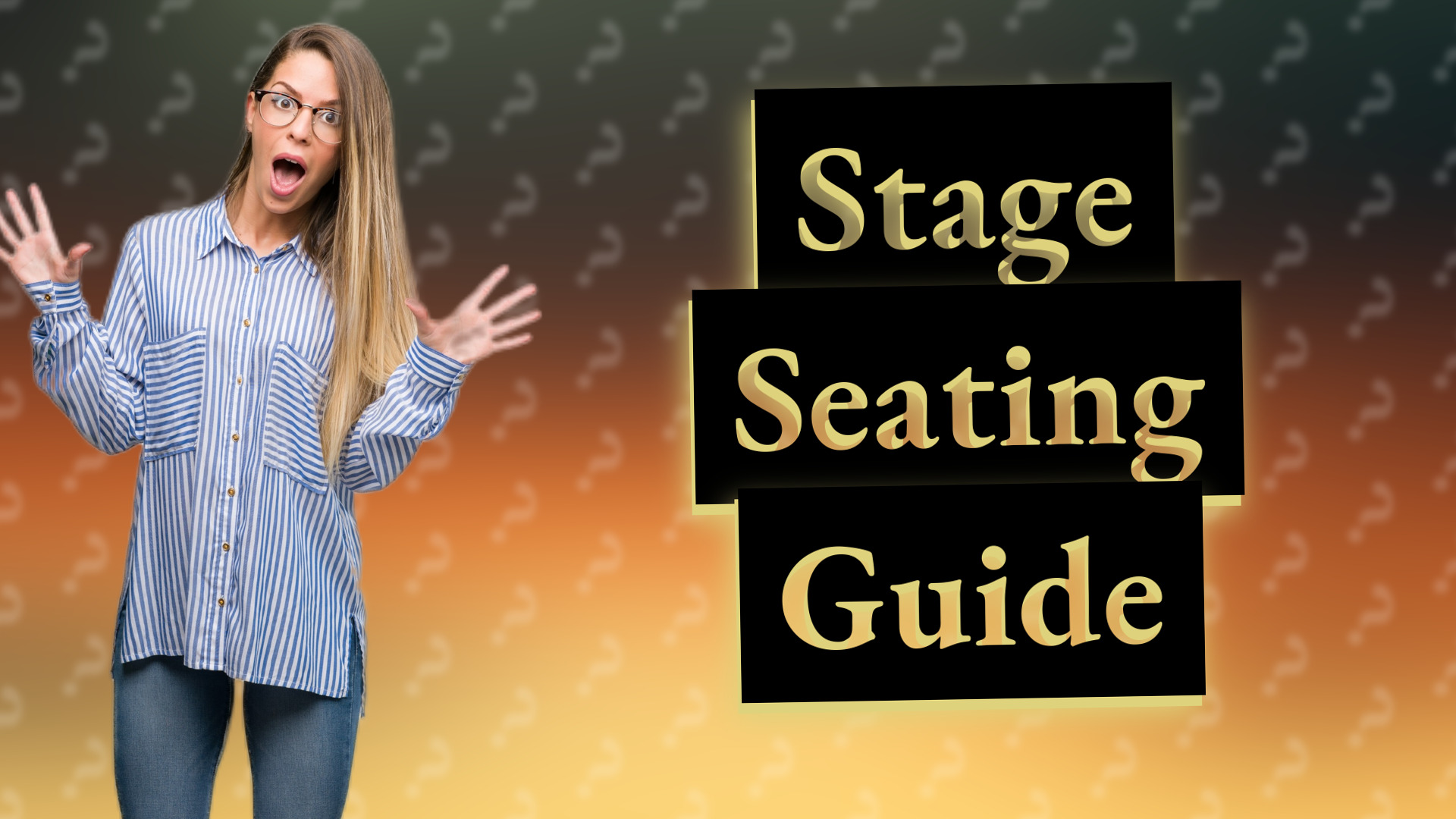 Stage Seating Guide