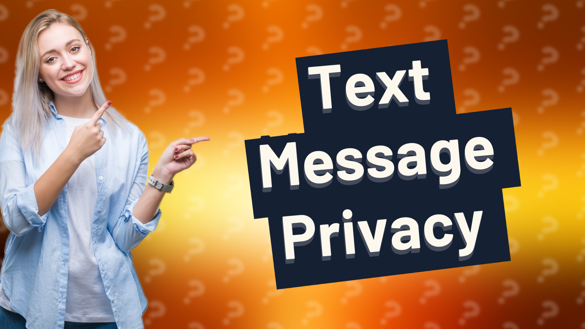 Text Message Privacy