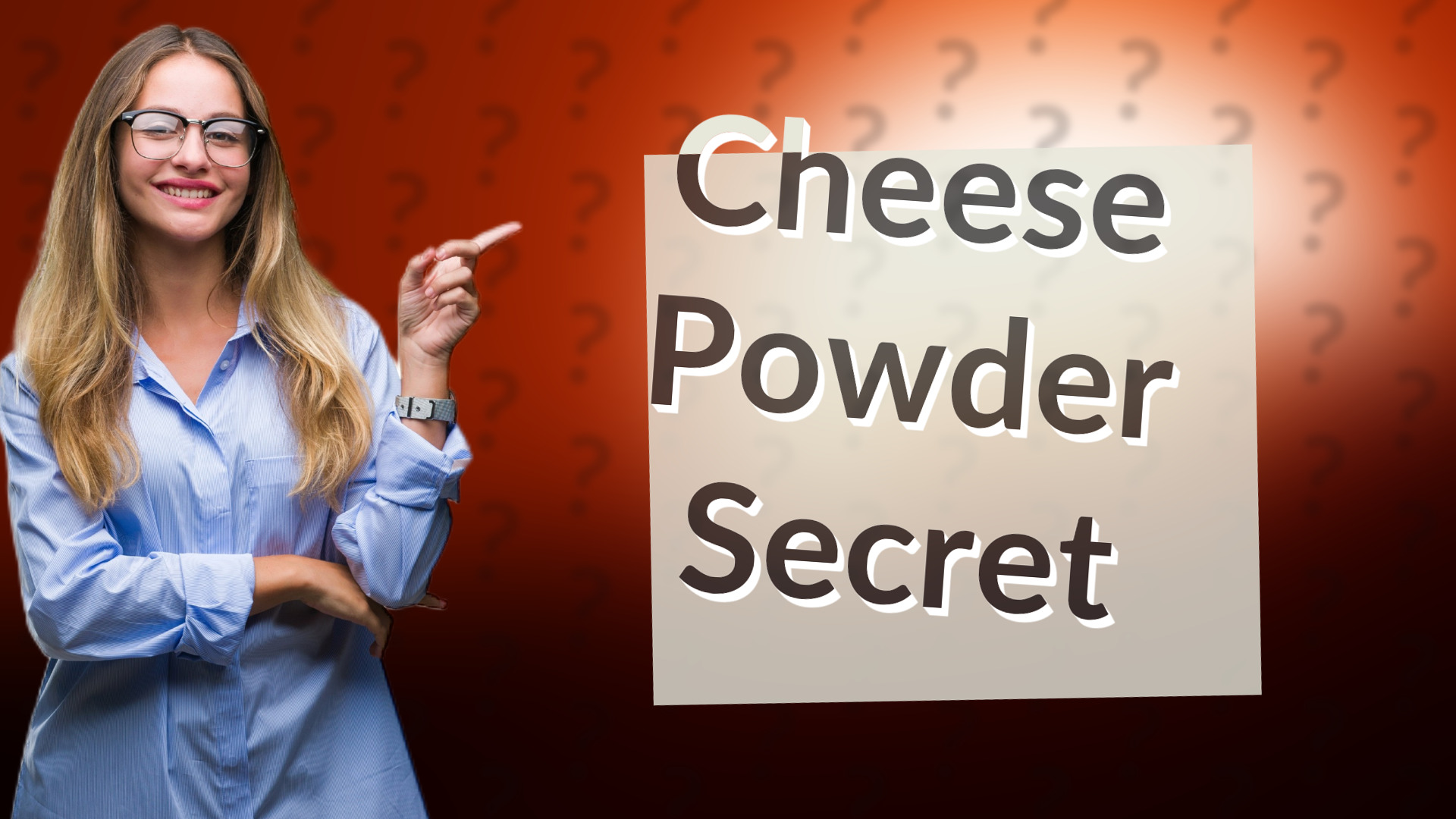 Cheese Powder Secret