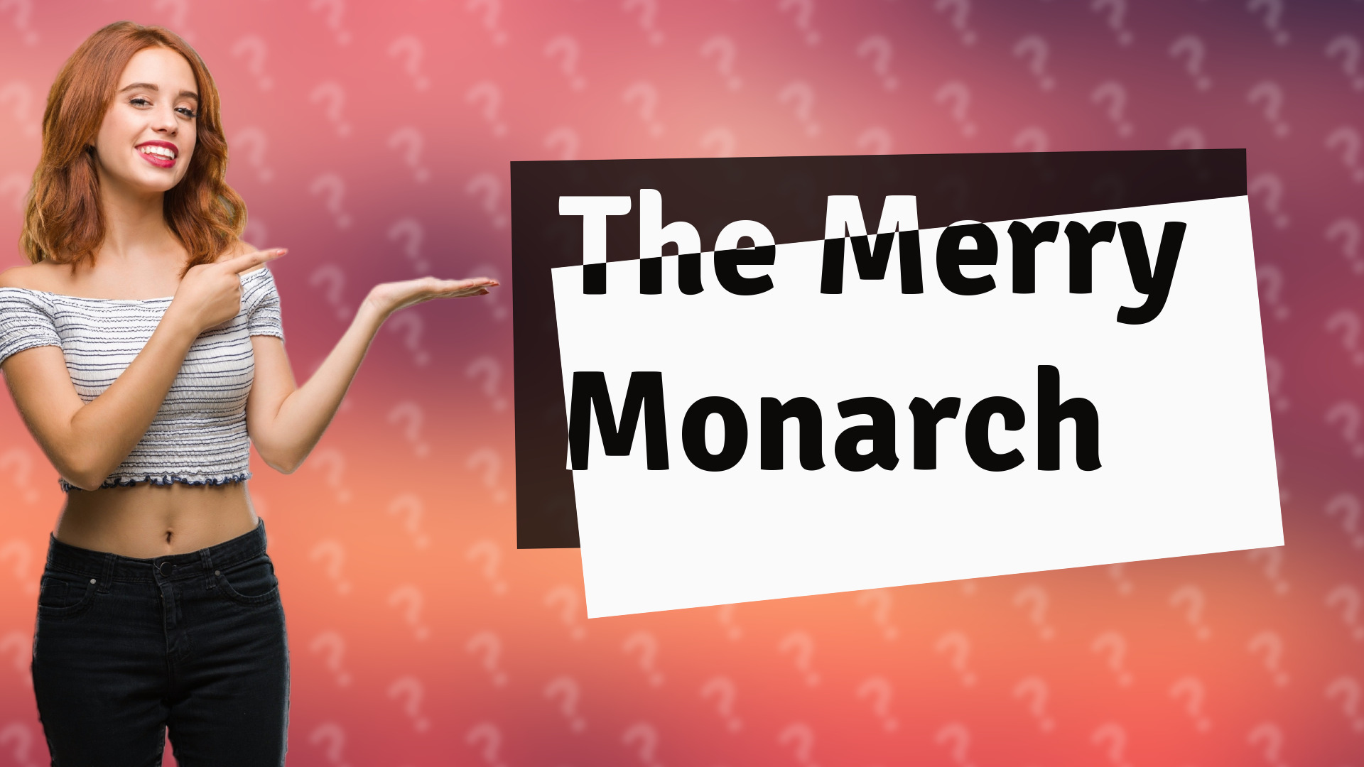 The Merry Monarch