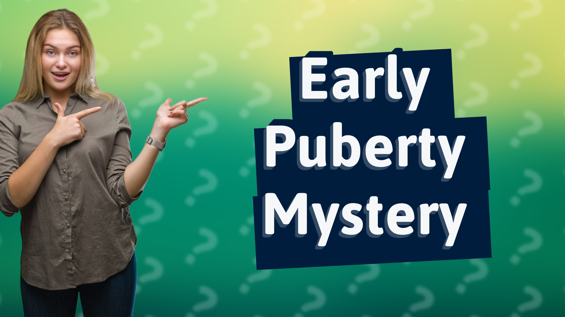 Early Puberty Mystery