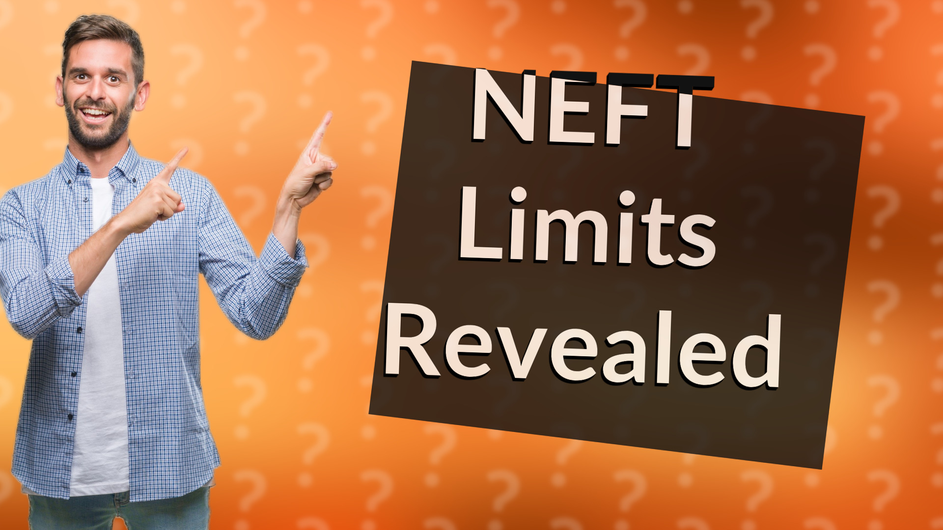 NEFT Limits Revealed