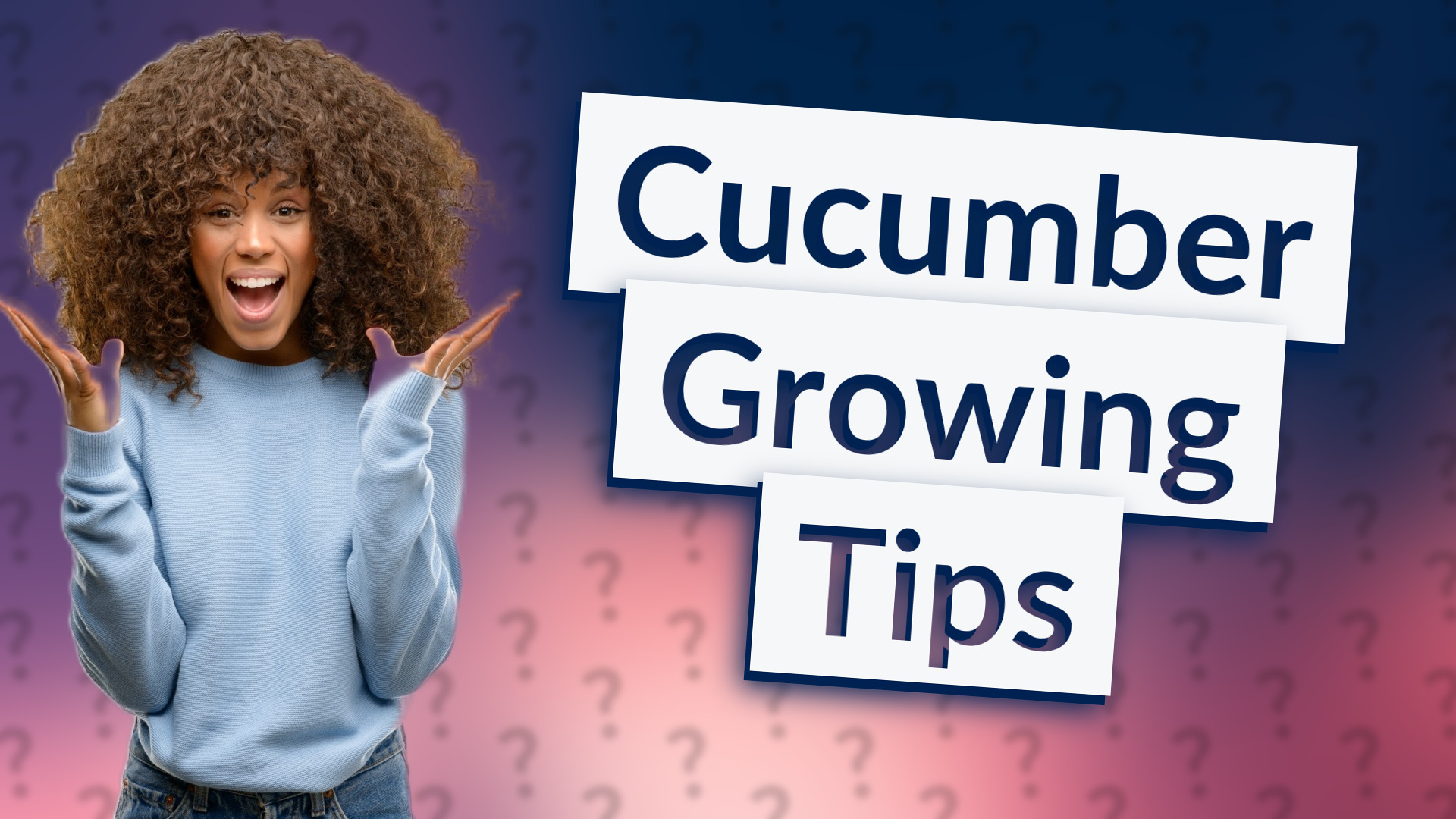 Cucumber Growing Tips