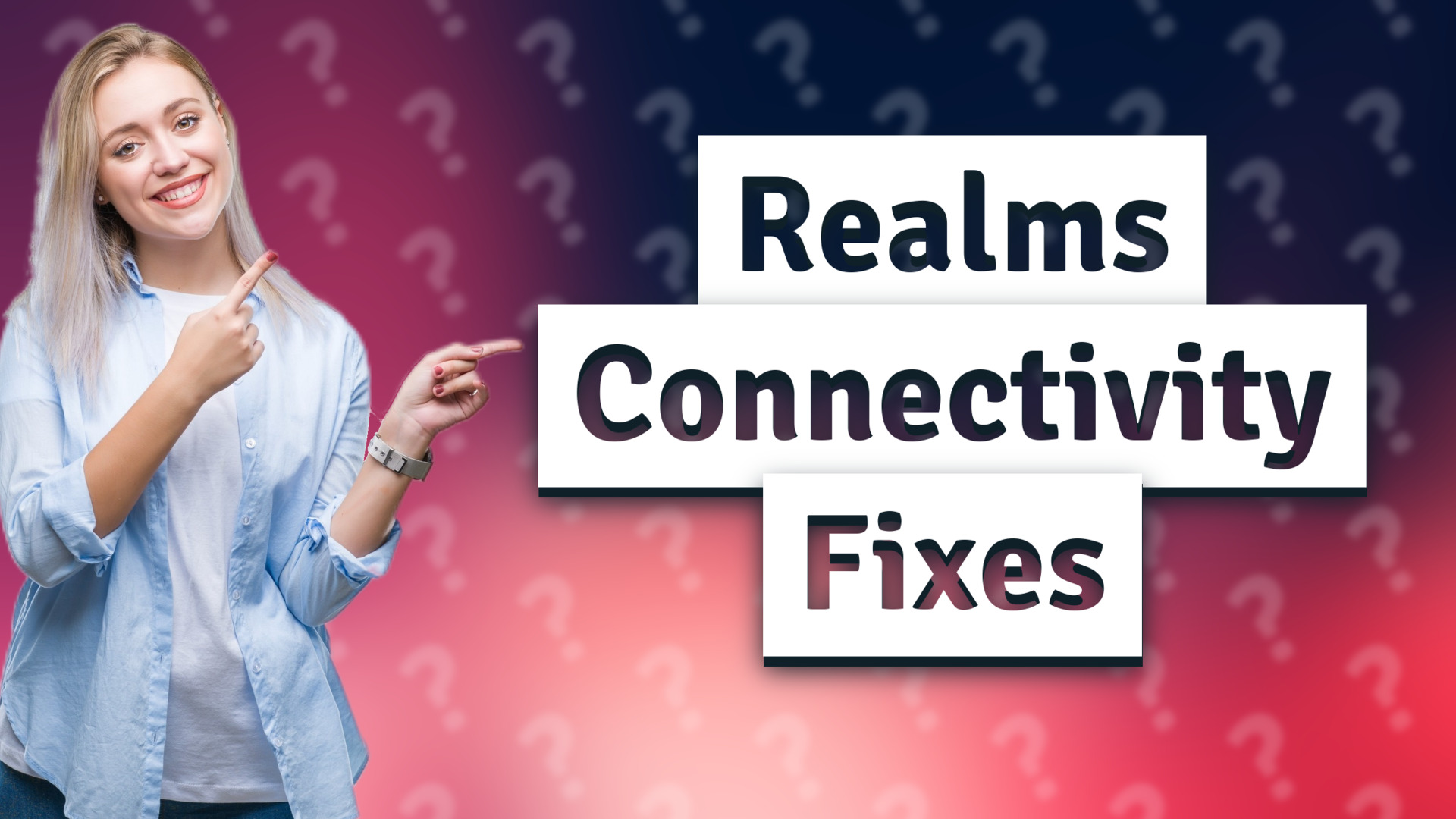 Realms Connectivity Fixes