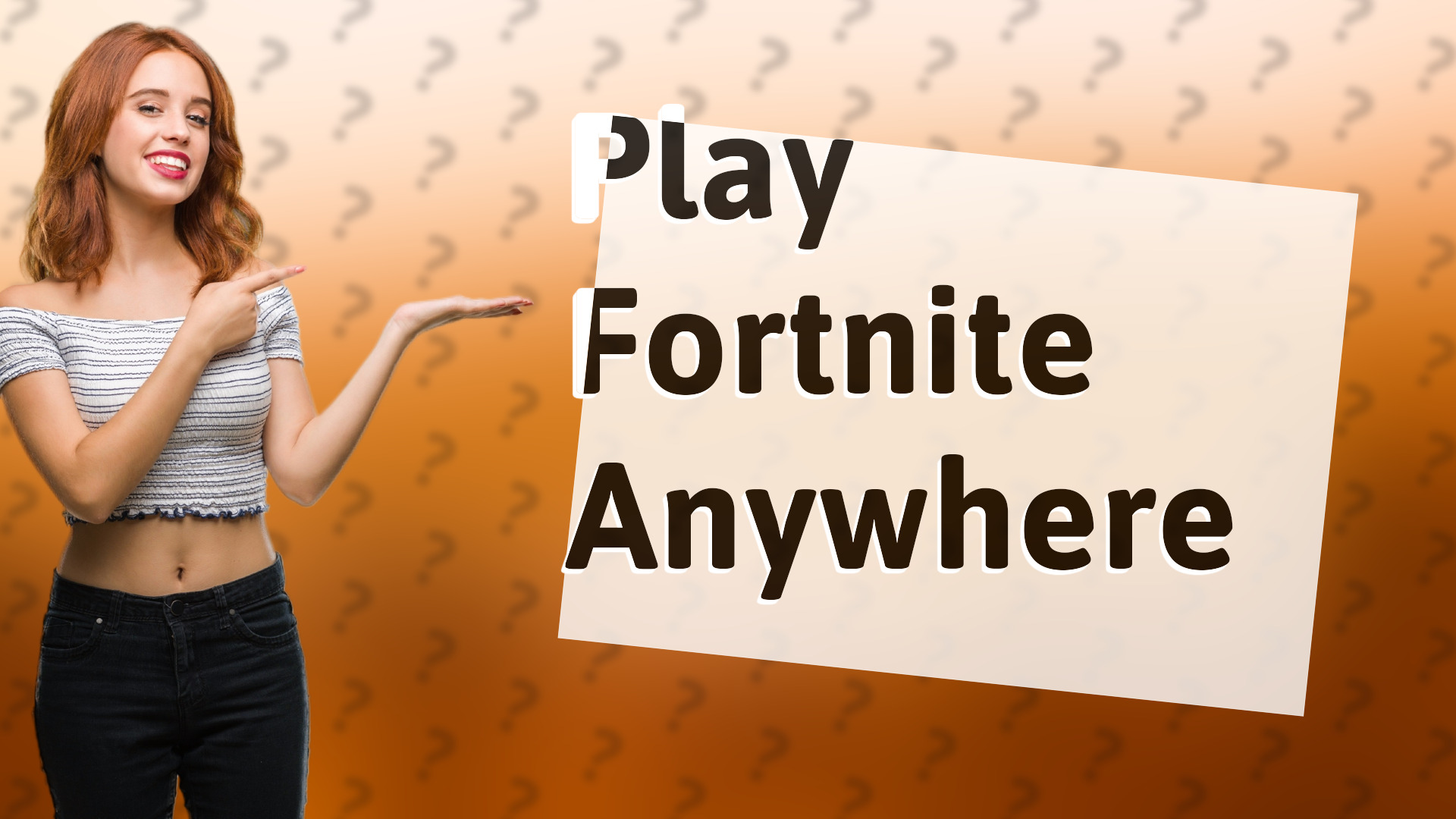 Play Fortnite Anywhere