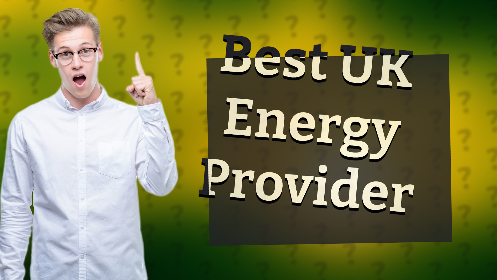 Best UK Energy Provider